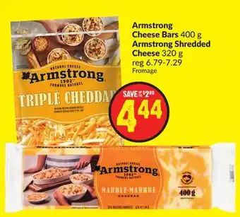 Chalo FreshCo Armstrong cheese bars 400 g armstrong shredded cheese 320 g offer