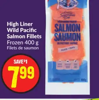 Chalo FreshCo High liner wild pacific salmon fillets frozen 400 g offer
