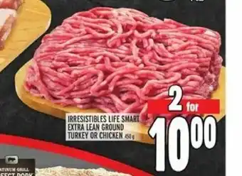 Metro Irresistibles Life Smart Extra Lean Ground Turkey or Chicken offer