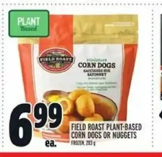 Metro Field Roast Plant-Based Corn Drugs or Nuggets offer