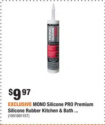 Home Depot Exclusive mono silicone pro premium silicone rubber kitchen & bath sealant in clear, 290ml offer