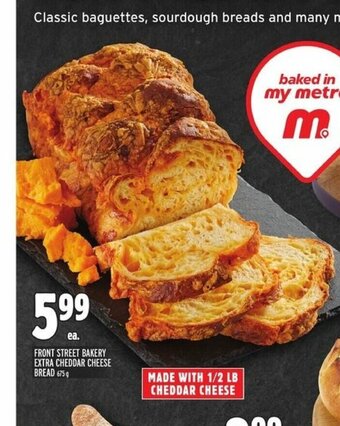 Metro Front Street Bakery Extra Cheddar Cheese Bread offer