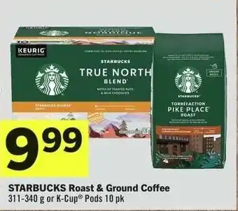 IGA STARBUCKS Roast & Ground Coffee 311-340g or K-Cup Pods 10 pk offer