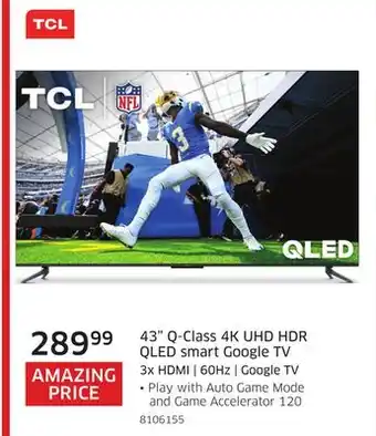 The Source Tcl 43 q-class 4k uhd hdr qled smart google tv offer