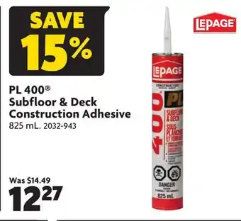 Home Hardware Pl400 subfloor & deck construction adhesive offer
