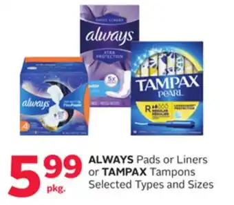 Rexall Always pads or liners or tampax tampons offer