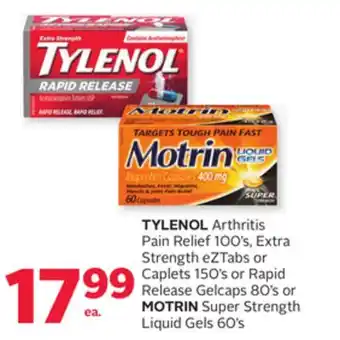 Rexall Tylenol arthritis pain relief 100' s, extra strength eztabs or caplets 150' s or rapid release gelcaps 80' s or motrin super offer