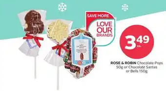 Rexall Rose & robin chocolate pops 50g or chocolate santas or bells 150g offer