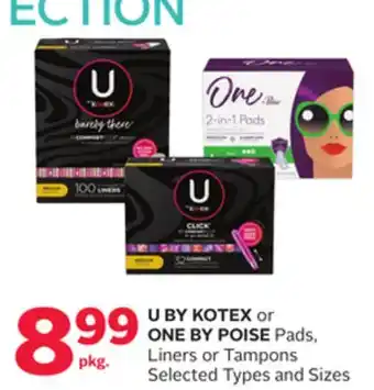 Rexall U by kotex or one by poise pads, liners or tampons offer