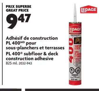 Home Hardware Pl 400 subfloor & deck construction adhesive offer