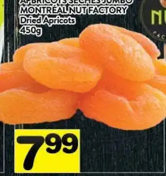 Supermarché PA Montreal nut factory dried apricots offer