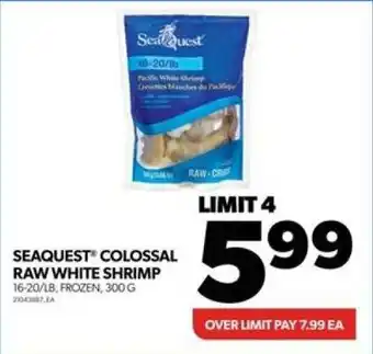 Real Canadian Superstore SEAQUEST COLOSSAL RAW WHITE SHRIMP 16-20/LB, FROZEN, 300G offer