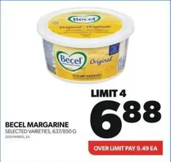 Real Canadian Superstore BECEL MARGARINE SELECTED VARIETIES, 637/850G offer