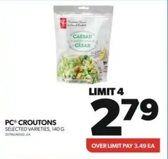 Real Canadian Superstore PC CROUTONS SELECTED VARIETIES, 140G offer