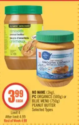 Shoppers Drug Mart No name (1kg), pc organics (500g) or blue menu (750g) peanut butter offer