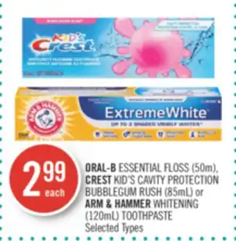 Shoppers Drug Mart Oral-b essential floss (50m), crest kids cavity protection bubblegum rush (85ml) or arm & hammer whitening (120ml) toothpaste offer