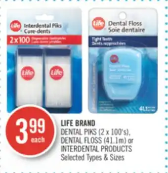 Shoppers Drug Mart Life brand dental piks (2 x 100's), dental floss (411m) or interdental products offer