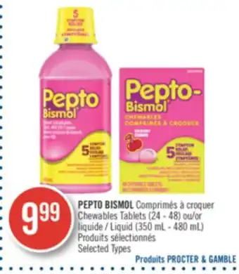 Pharmaprix Pepto bismol chewables tablets (24-48) or liquid (350 ml - 480 ml) offer