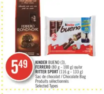 Pharmaprix Kinder bueno (3) ferrero (80g - 100g) or ritter sport (116g - 133g) chocolate bag offer