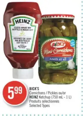 Pharmaprix Bick's pickles or heinz ketchup offer