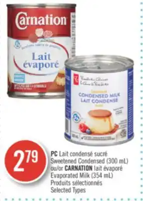 Pharmaprix Pc sweetened condensed (300 ml) or carnation evaporated milk (354 ml) offer