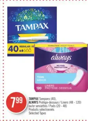 Pharmaprix Tampax tampons (40), always liners (48 - 120) or pads (20 - 48) offer