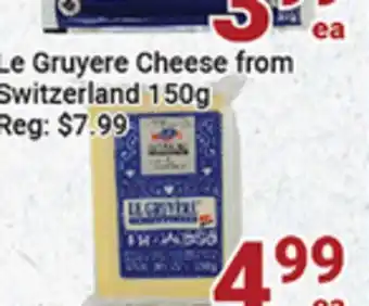 Oceans Fresh Food Market Le gruyere cheese from switzerland offer