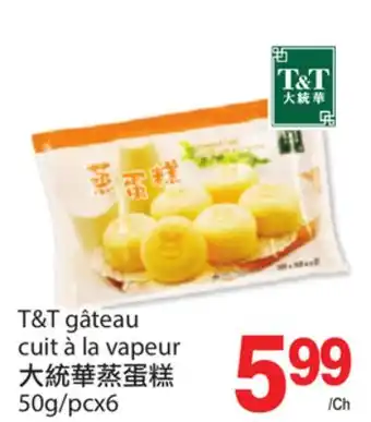 T&T Supermarket T&t gâteau cuit à la vapeur, 50g/pcx6 offer