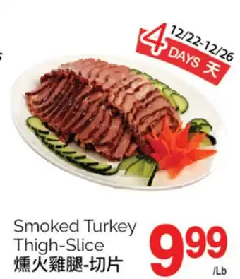 T&T Supermarket Smoked turkey thigh-slice offer