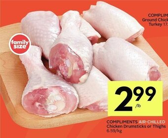 IGA Compliments air-chilled chicken drumsticks or thighs offer