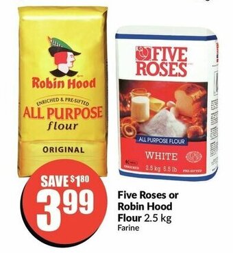 FreshCo Five roses or robin hood flour offer