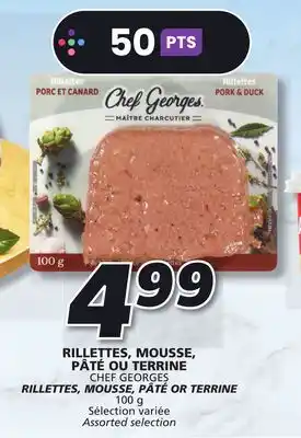 IGA Chef georges rillettes, mousse, pâté or terrine offer