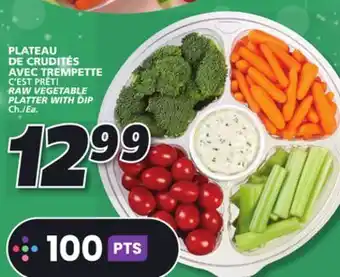 IGA C'est prêt! raw vegetable platter with dip offer