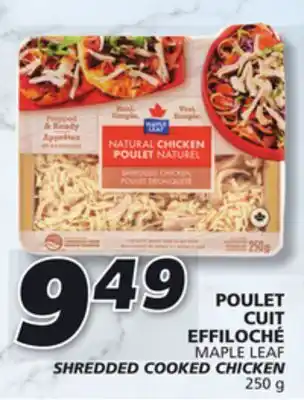 IGA Maple leaf shredded cooked chicken offer