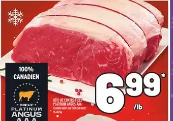 Metro Rôti de contre-filet platinum angus aaa | platinum angus aaa strip loin roast offer