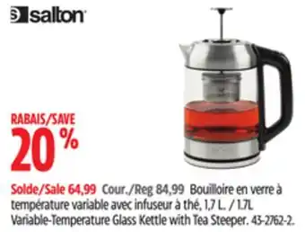 Canadian Tire Salton 1.7l variable-temperature glass kettle with tea steeper offer