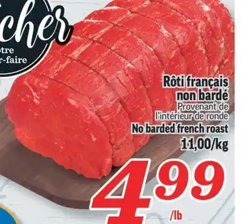 Marché Richelieu Rôti français non bardé | no barded french roast offer