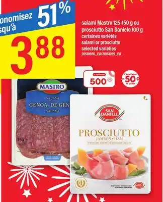 Maxi Salami mastro 125-150 g ou prosciutto san daniele 100 g offer