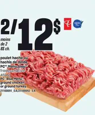 Provigo Poulet haché ou hachis de dinde pc menu bleu, 454 g offer