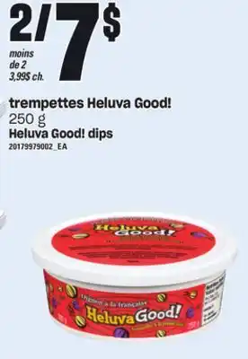 Provigo Trempettes heluva good!, 250 g offer