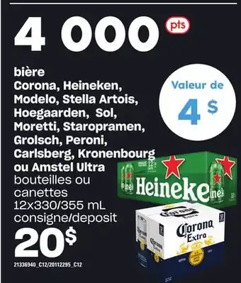 Provigo Corona, heineken, modelo, stella artois, hoegaarden, sol, moretti, staropramen, grolsch, peroni, carlsberg, kronenbourg ou am offer