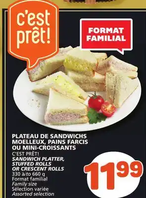 Marché Bonichoix C'est prêt! sandwich platter, stuffed rolls or crescent rolls offer