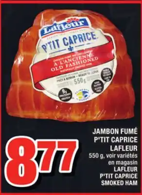 Super C Jambon fumé p'tit caprice lafleur | lafleur p'tit caprice smoked ham offer