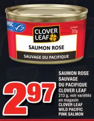 Super C Saumon rose sauvage du pacifique clover leaf | clover leaf wild pacific pink salmon offer