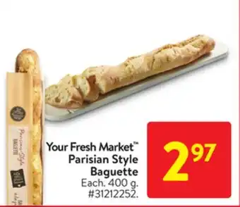 Walmart Your fresh market parisian style baguette offer
