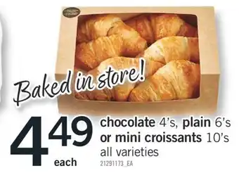 Fortinos Chocolate 4' s, plain 6' s or mini croissants 10' s offer
