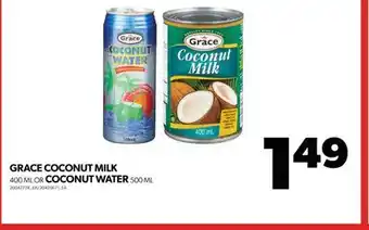 Real Canadian Superstore Grace coconut milk, 400 ml or coconut water, 500 ml offer