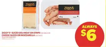 Real Canadian Superstore Ziggy's sliced deli meat or strips, 150-600 g or cheese slices or mozzarella, 200-340 g offer