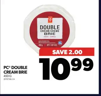 Real Canadian Superstore Pc double cream brie, 450 g offer
