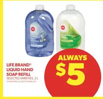 Real Canadian Superstore Life brand liquid hand soap refill, 2 l offer
